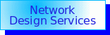 Network Design Services